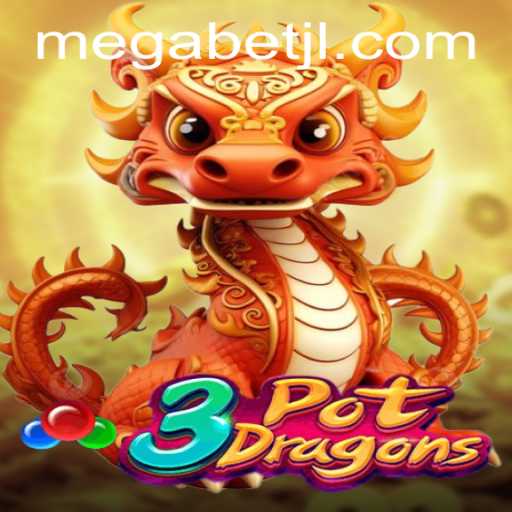 Explore the Thrilling World of 3PotDragons with MegaBet