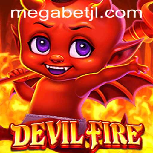 Discover the Thrills of DevilFire: An Exciting New Entry in the World of MegaBet